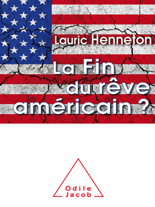Title details for La Fin du rêve américain ? by Lauric Henneton - Available